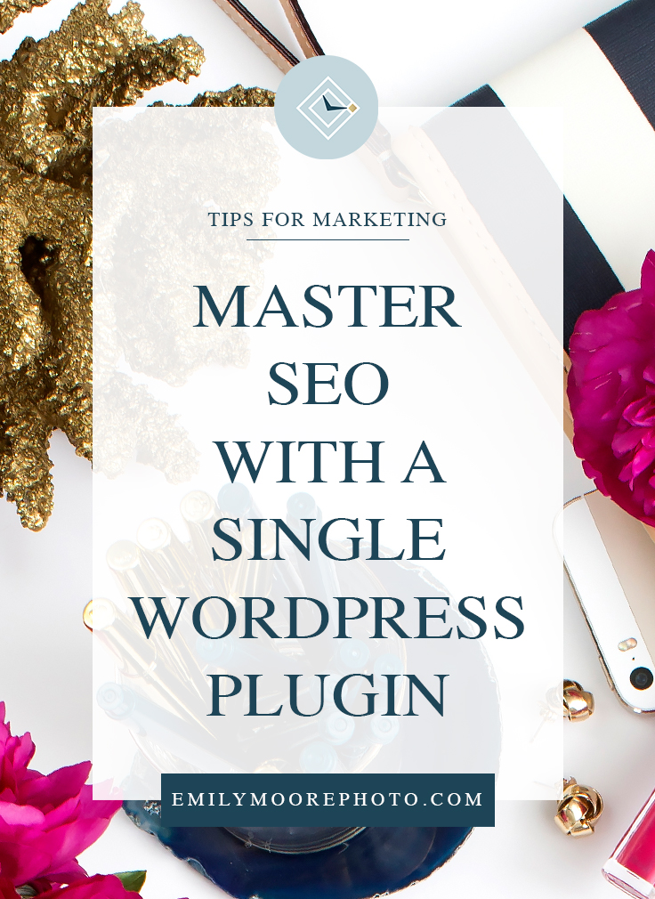 Master SEO With a Single Wordpress Plugin | Emily Moore | Private Photo Editor