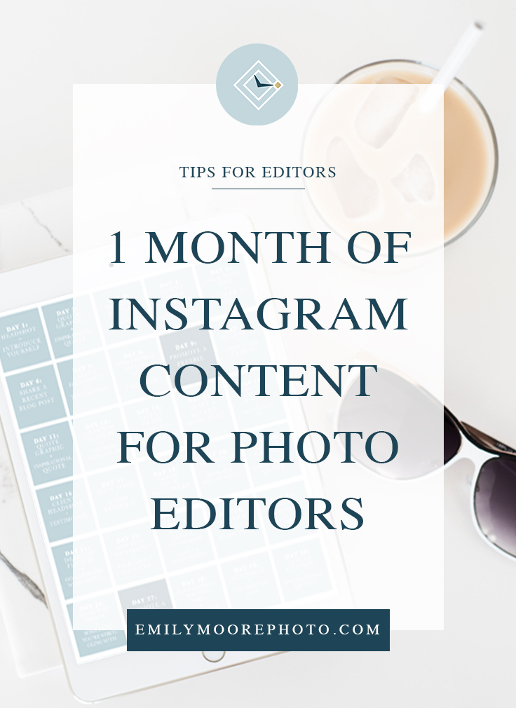 1 Month of Instagram Content for Photo Editors | Emily Moore