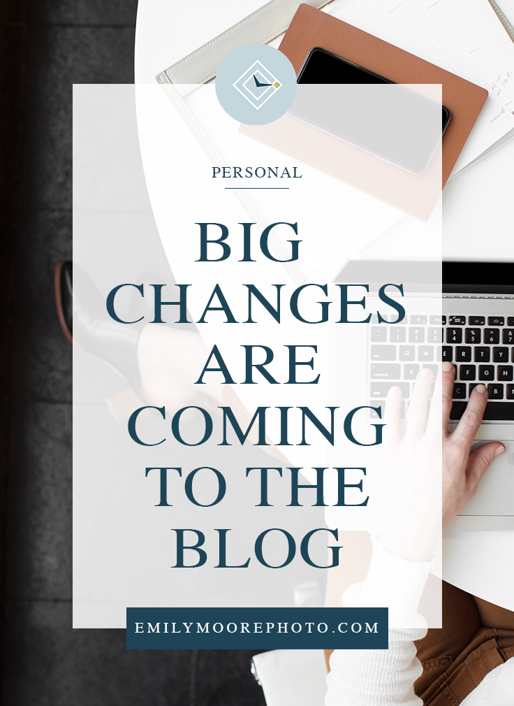 Big Changes are Coming to the Blog | Emily Moore | Private Photo Editor | Over the last two years, I've struggled with this blog. The idea of writing editing content every single week was mentally draining. I love to blog, which is why I've decided to make some serious changes that I think will be for the better! Check out what's changing!