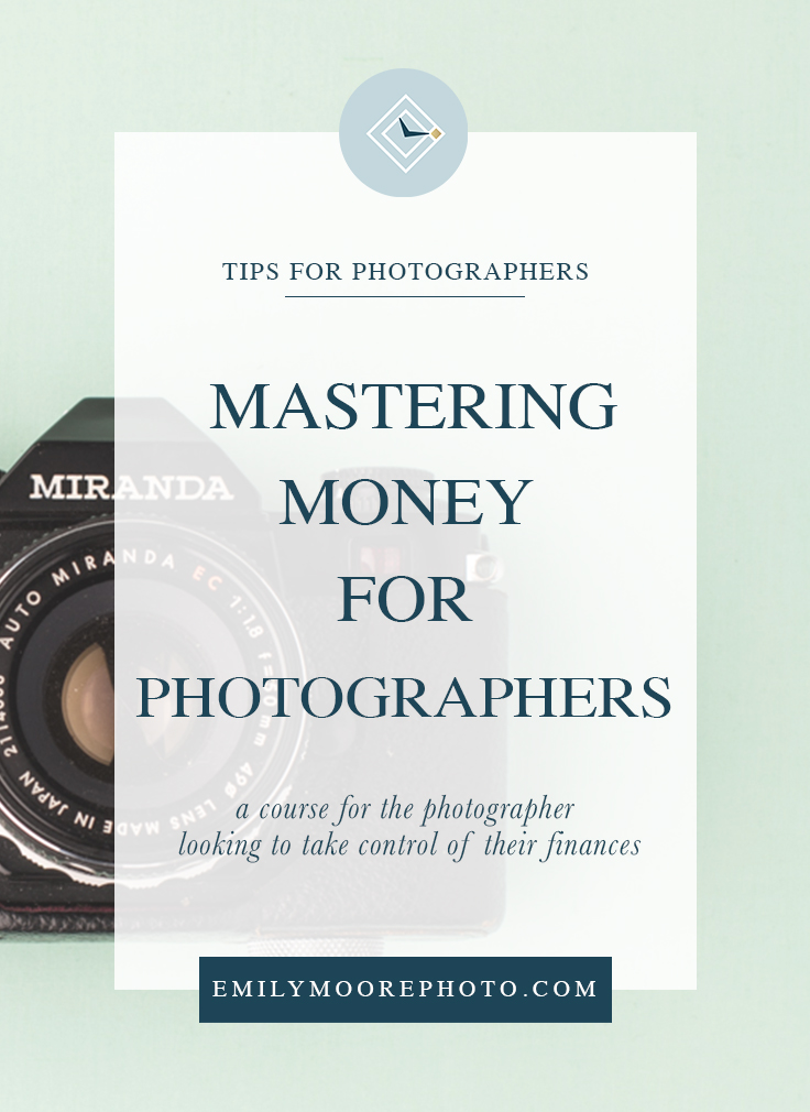 Mastering Money for Photographers | Emily Moore | Boutique Photo Editing | Ditch the overwhelm, get your business' finances organized by taking the Mastering Money for Photographers course by Kevyn Dixon. #finances #money #smallbusiness #smallbusinessfinances #photography #photographybusiness